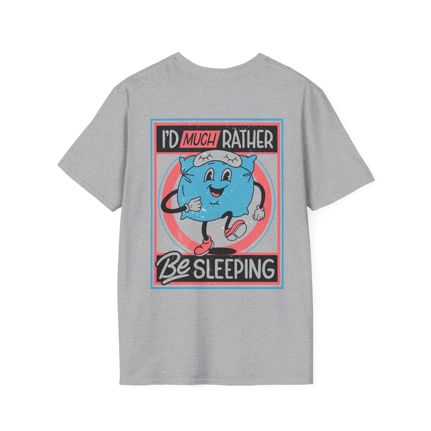 I´d much rather be sleeping - Antisocial Retro - Unisex T-Shirt - Back Print - STREET STYLE