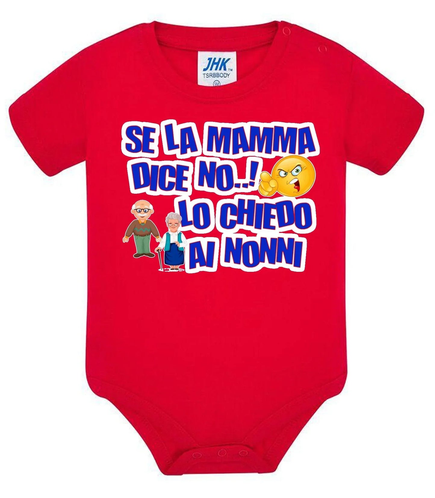 Se la Mamma dice No lo Chiedo ai Nonni Body da bambino/a a maniche corte 100% cotone JHK - STREET STYLE