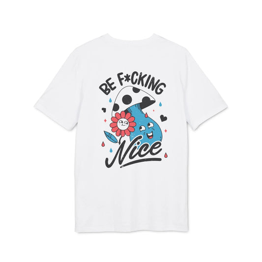 Be F*cking Nice - Antisocial Retro - Premium Bio Unisex T-Shirt - Back Print - STREET STYLE
