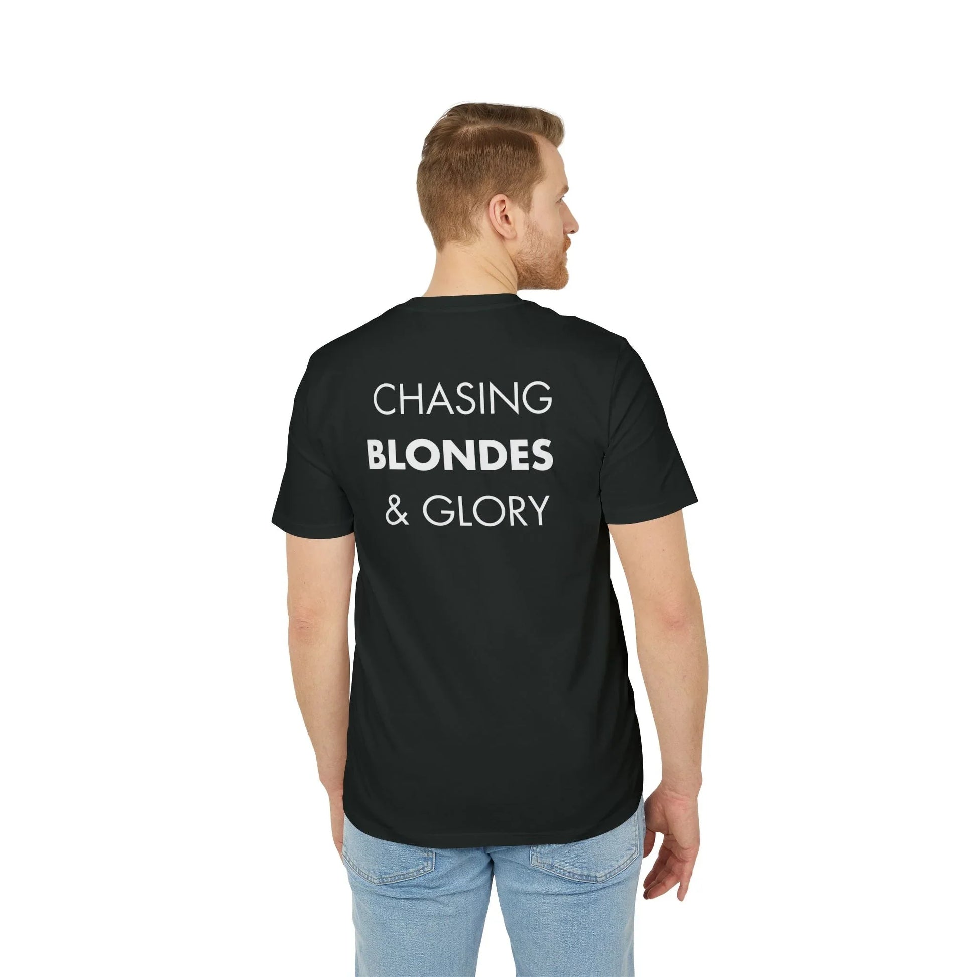 Chasing Blondes & Glory - Everything I Love - Premium Bio Unisex T-Shirt - Back Print - STREET STYLE