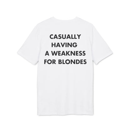 Casually having a weakness for Blondes - Everything I Love - Premium Bio Unisex T-Shirt - Back Print - STREET STYLE