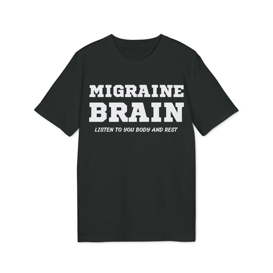 Migraine Brain listen to you body and rest - See the Way - Premium Bio Unisex T-Shirt - Front Print - STREET STYLE