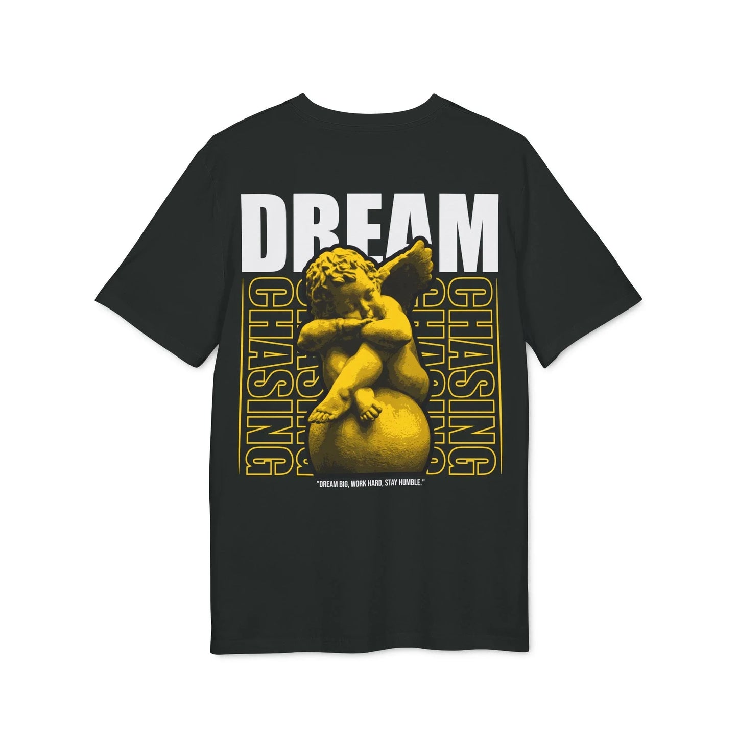 Dream chasing - Gods Way - Premium Bio Unisex T-Shirt - Back Print - STREET STYLE