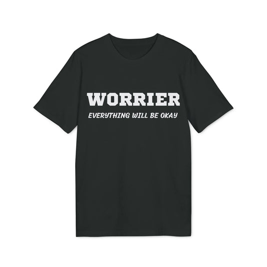 Worrier everything will be okay - See the Way - Premium Bio Unisex T-Shirt - Front Print - STREET STYLE
