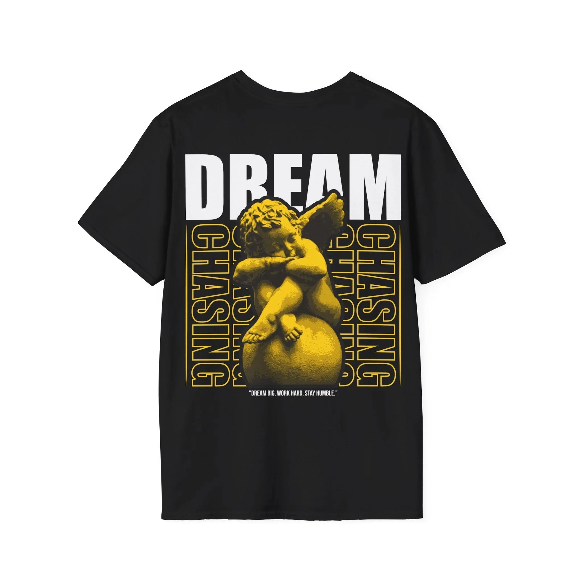 Dream chasing - Streetwear - Gods Way - Unisex T-Shirt - Back Print - STREET STYLE