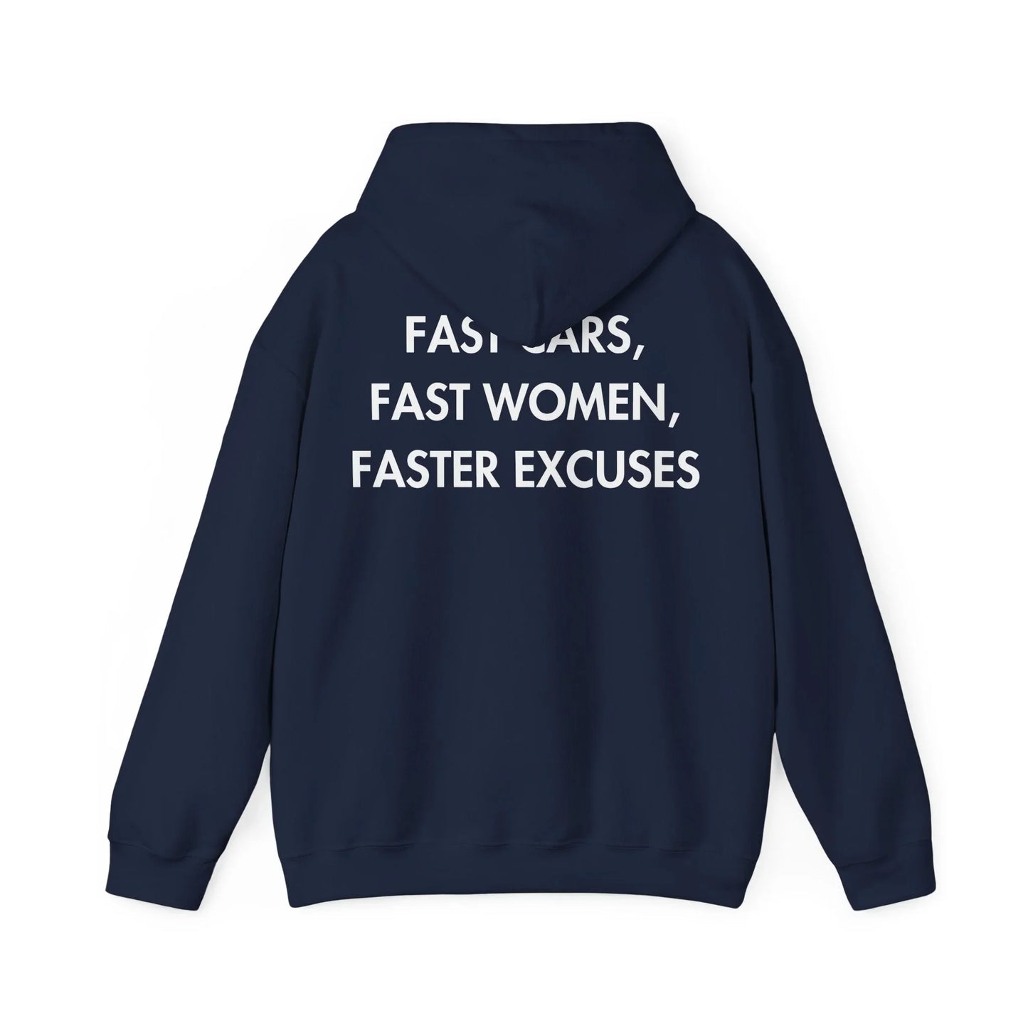 FAST CARS, FAST WOMEN, FASTER EXCUSES - Everything I Love - Unisex Hoodie - STREET STYLE