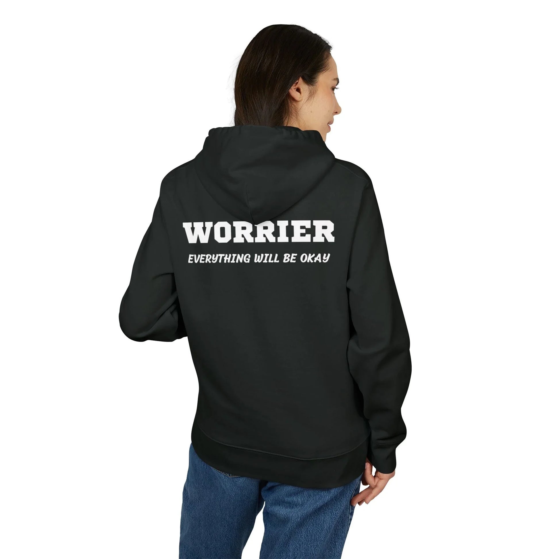Worrier everything will be okay - See the Way - Premium Bio Unisex Hoodie - Back Print - STREET STYLE