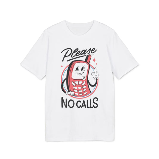 Please no Calls - Antisocial Retro - Premium Bio Unisex T-Shirt - Front Print - STREET STYLE