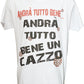 Andrà Tutto Bene un Cazzo 3316 Solo Parole T-shirt Urban Men Uomo 100% Cotone Pettinato JK - STREET STYLE