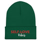 SELF- LOVE VIBES Cuffed Beanie - STREET STYLE