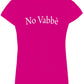 T-shirt donna fucsia streetwear in cotone con scritta No Vabbè, stile urban Rimini