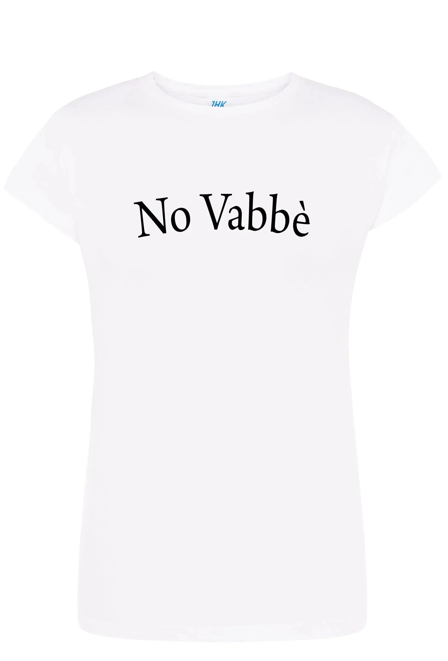 T-shirt streetwear donna bianca in cotone con scritta No Vabbè, stile urban originale