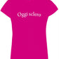 T-shirt donna fucsia street style in cotone, scritta Oggi sclero, moda urban Rimini