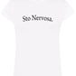 T-shirt bianca donna streetwear in cotone con scritta Sto Nervosa, stile urban fashion.