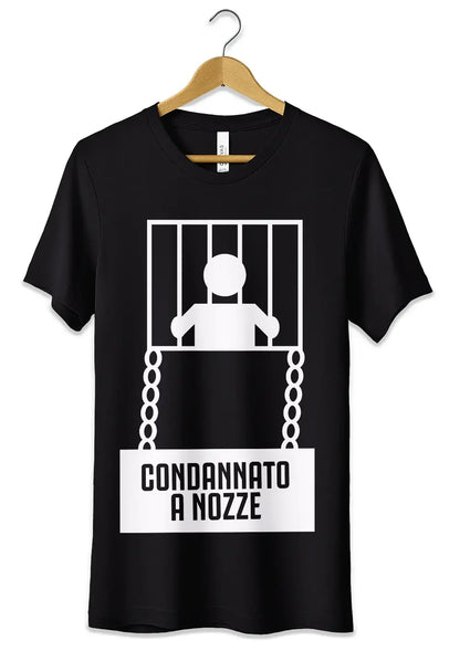 T-Shirt Maglietta Addio al Celibato Condannato a Nozze - STREET STYLE
