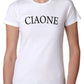 T-shirt donna bianca street style con scritta nera CIAONE in cotone pettinato