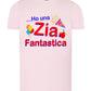 Ho una Zia Fantastica T-shirt solo da femmina Mod. Slim - STREET STYLE