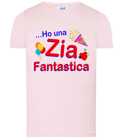 Ho una Zia Fantastica T-shirt solo da femmina Mod. Slim - STREET STYLE