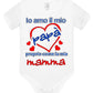 Io Amo il mio Papà proprio come la mia Mamma Body da bambino/a a maniche corte 100% cotone JHK - STREET STYLE