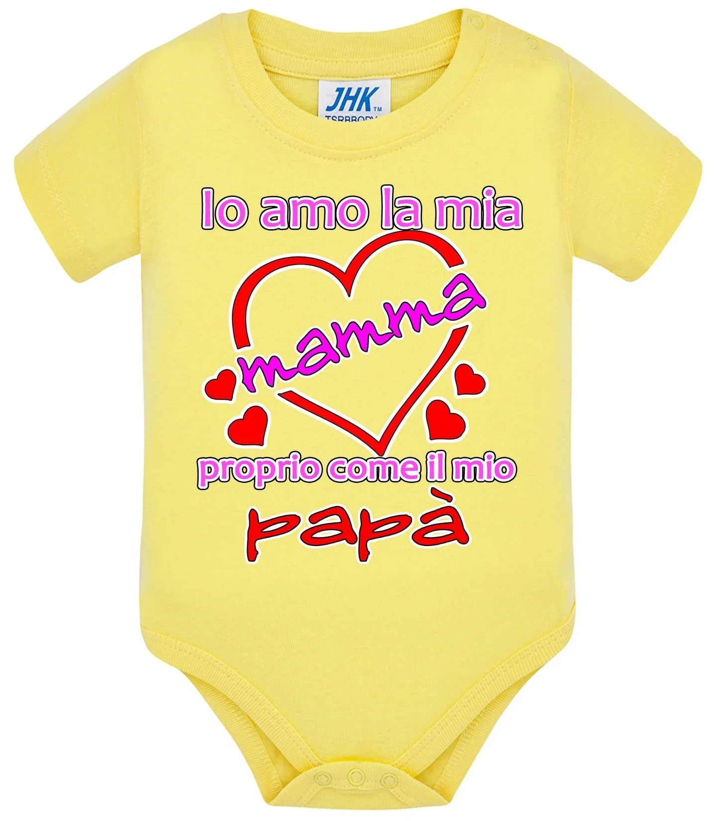 Io Amo la mia Mamma proprio come il mio Papà Body da bambino/a a maniche corte 100% cotone JHK - STREET STYLE