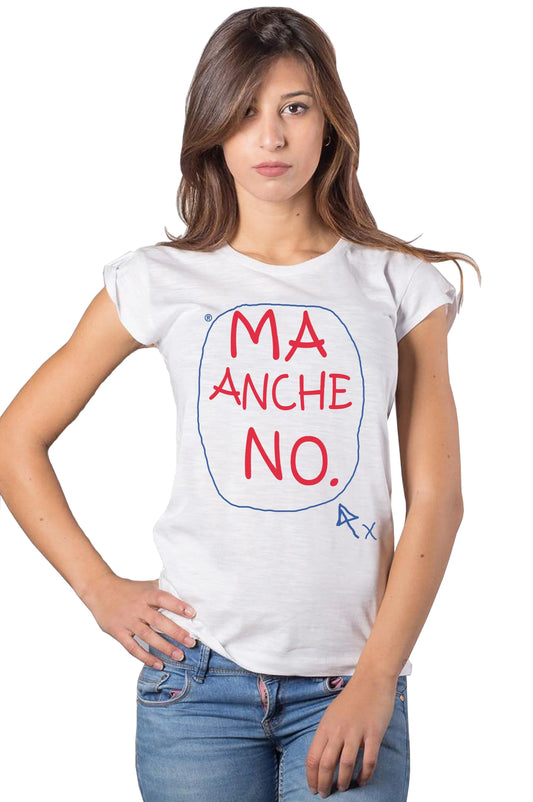 T-shirt Donna Slub 'Ma Anche NO' - 100% Cotone Bio - STREET STYLE