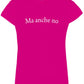 T-shirt donna streetwear rosa fucsia in cotone con scritta Ma anche no, stile urban.