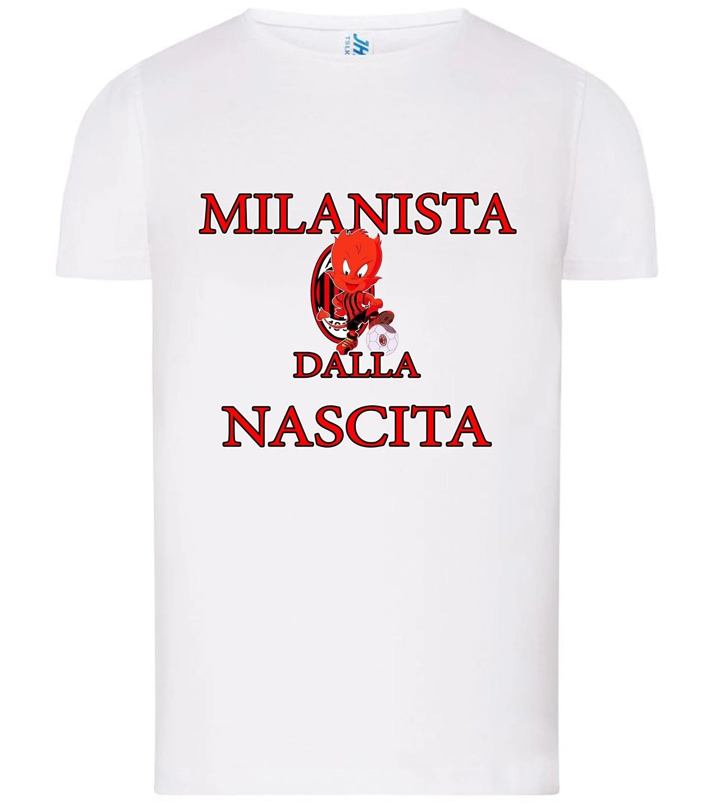 Milanista - Juventino - Interista Dalla Nascita T-shirt solo da femmina Mod. Slim - STREET STYLE