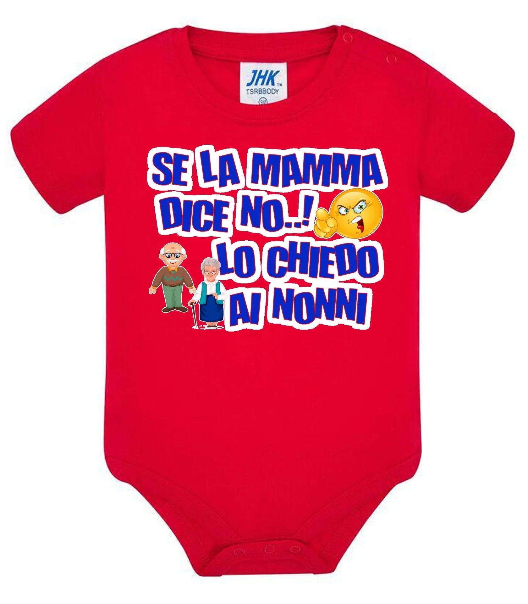 Se la Mamma dice No lo Chiedo ai Nonni Body da bambino/a a maniche corte 100% cotone JHK - STREET STYLE