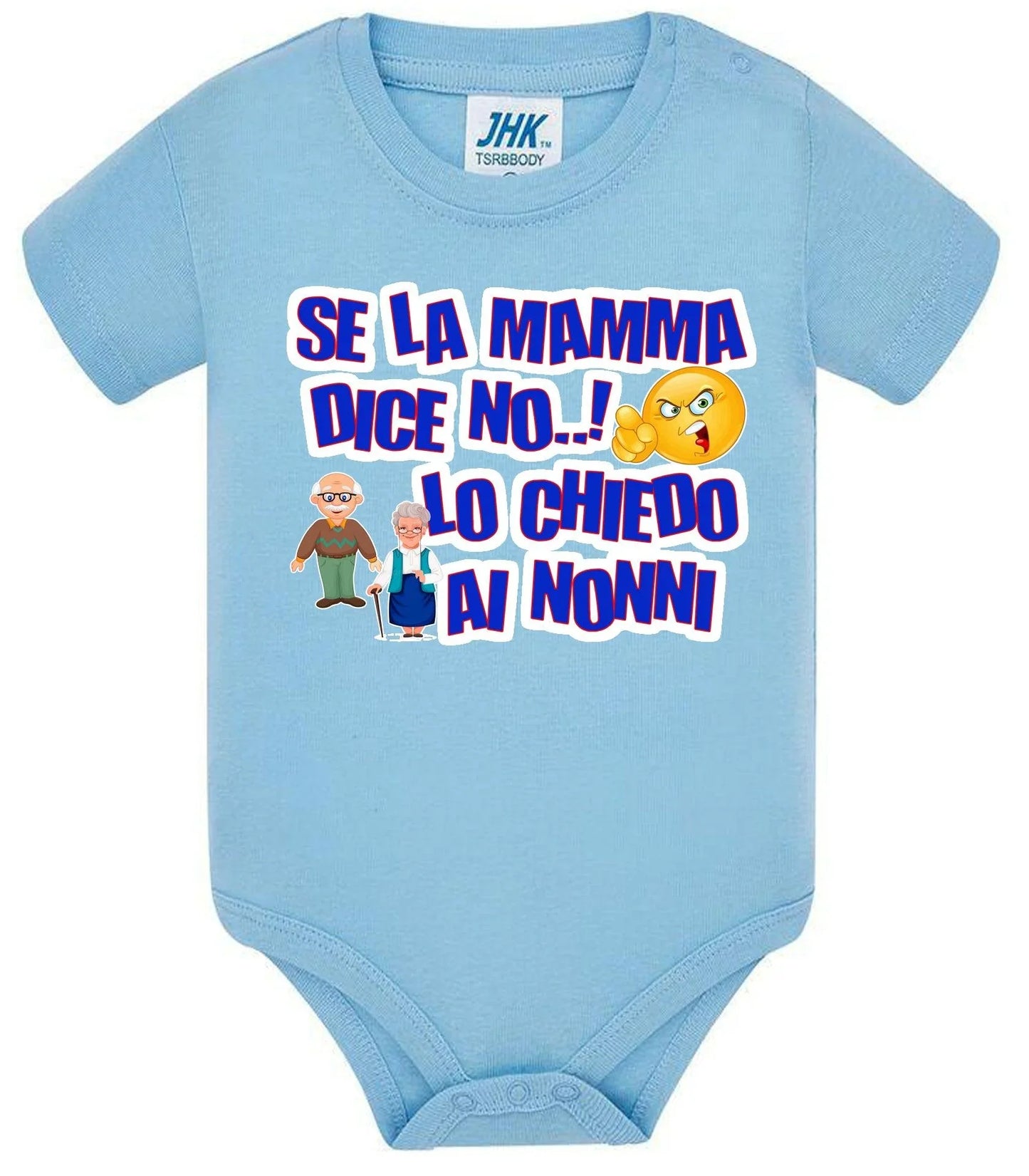 Se la Mamma dice No lo Chiedo ai Nonni Body da bambino/a a maniche corte 100% cotone JHK - STREET STYLE