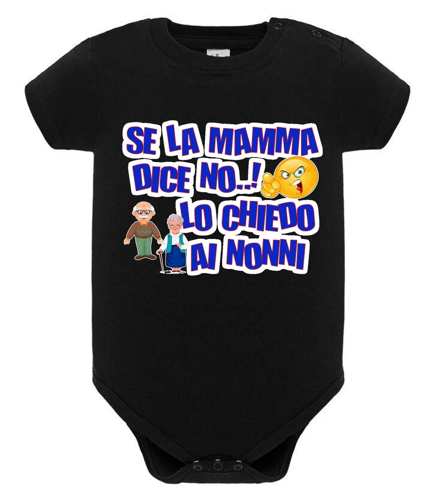 Se la Mamma dice No lo Chiedo ai Nonni Body da bambino/a a maniche corte 100% cotone JHK - STREET STYLE