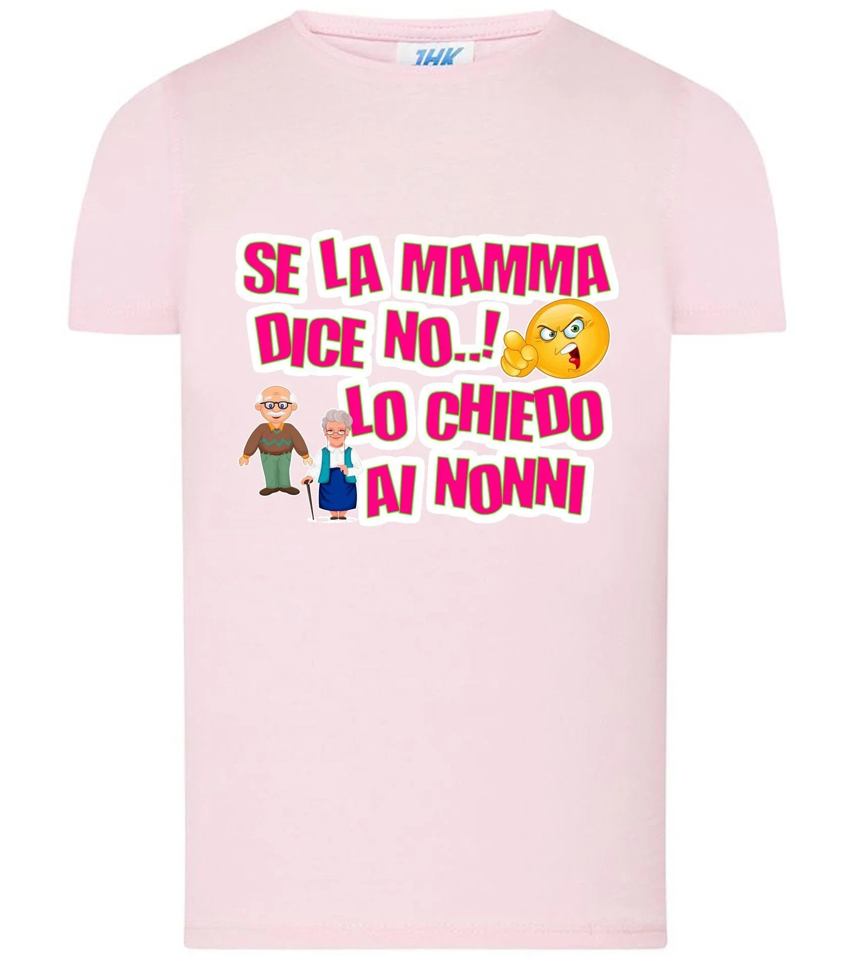 Se la Mamma dice NO lo Chiedo ai Nonni T-shirt solo da femmina Mod. Slim - STREET STYLE