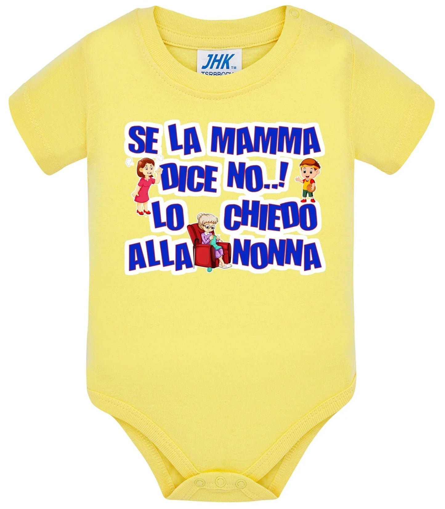 Se la Mamma dice No lo Chiedo alla Nonna Body da bambino/a a maniche corte 100% cotone JHK - STREET STYLE