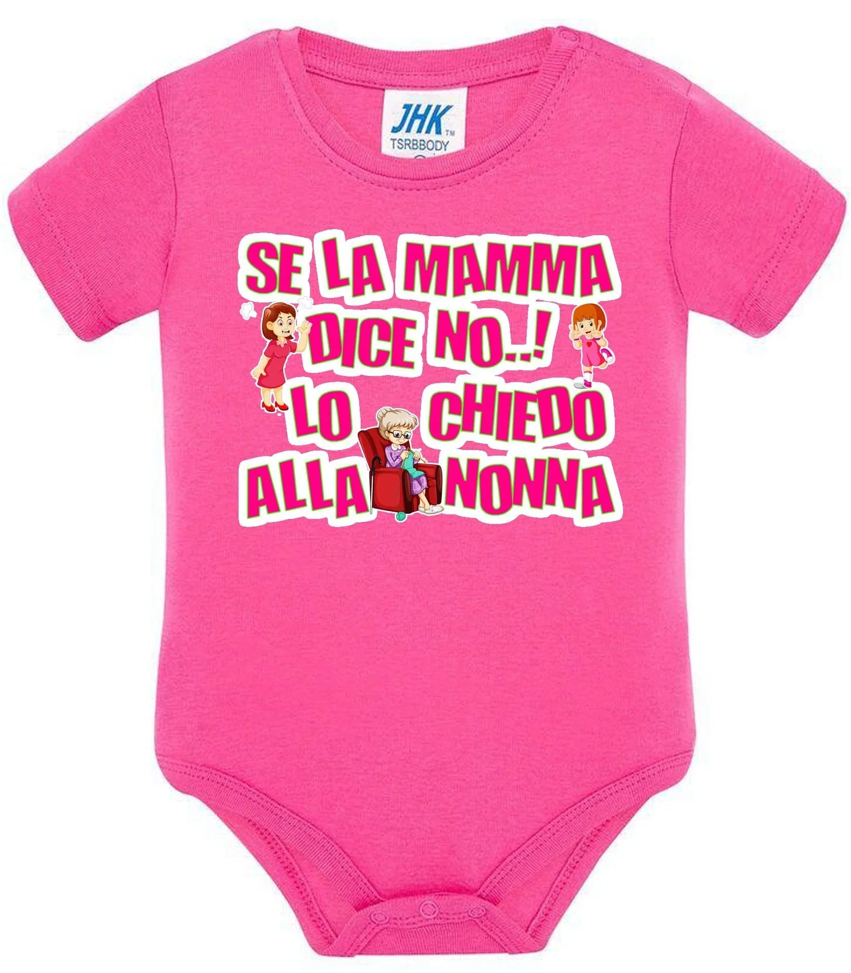 Se la Mamma dice No lo Chiedo alla Nonna Body da bambino/a a maniche corte 100% cotone JHK - STREET STYLE