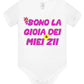 Sono La Gioia Dei Miei ZII Body da bambino/a a maniche corte 100% cotone JHK - STREET STYLE